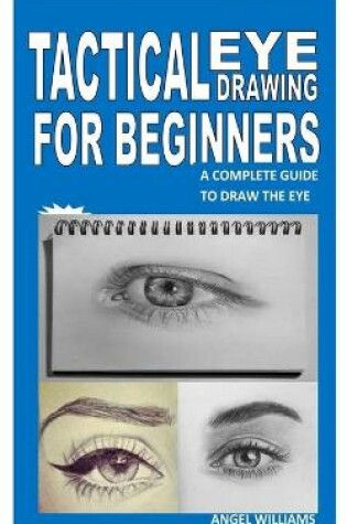 Cover of Tactical Eye Drawing for Beginners