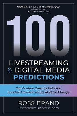 Cover of 100 Livestreaming & Digital Media Predictions