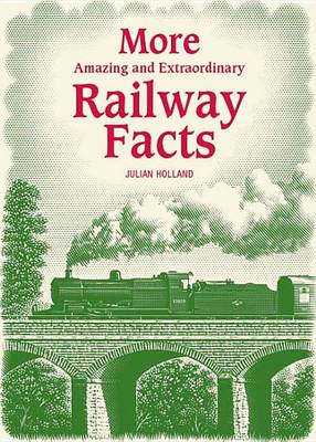 Book cover for More Amazing & Extraordinary Railway Facts