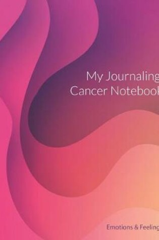 Cover of My Journaling Cancer Notebook