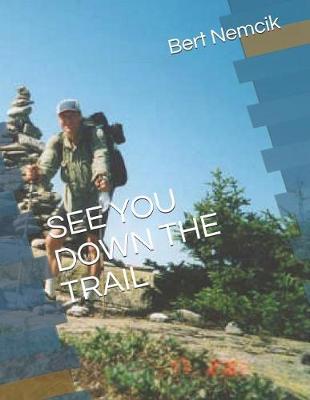 Book cover for See You Down the Trail