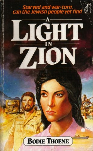 Light in Zion by Bodie Thoene