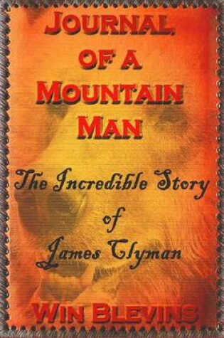 Cover of The Journal of a Mountain Man