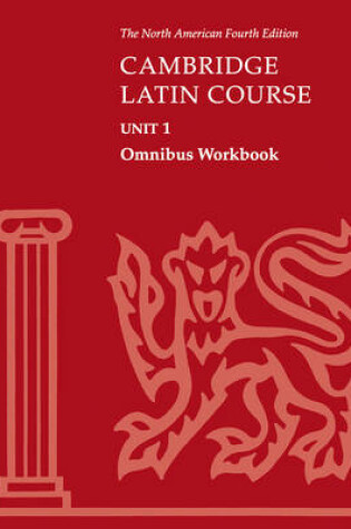 Cover of Cambridge Latin Course Unit 1 Omnibus Workbook North American edition