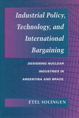 Book cover for Industrial Policy, Technology, and International Bargaining