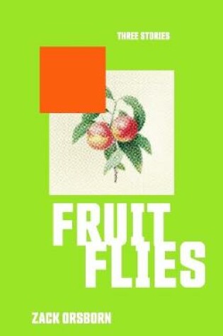 Cover of Fruit Flies