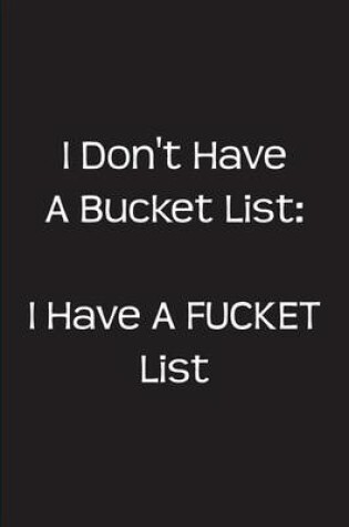 Cover of I Don't Have a Bucket List