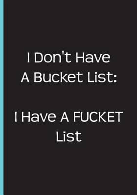 Book cover for I Don't Have a Bucket List