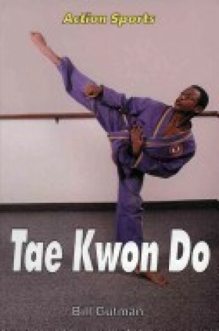 Cover of Action Sports: Tae Kwon Do