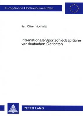 Cover of Internationale Sportschiedssprueche VOR Deutschen Gerichten