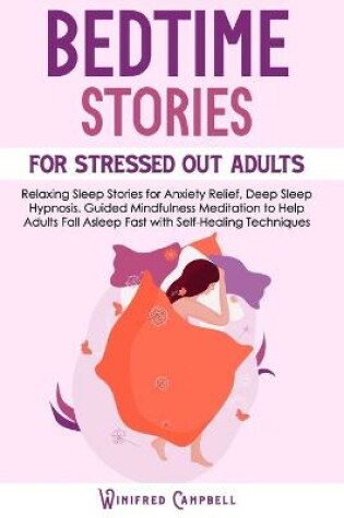 Cover of Bedtime Stories for Stressed Out Adults