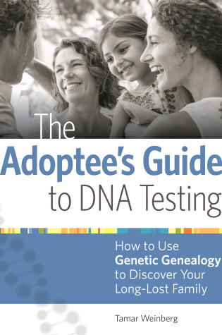 Cover of The Adoptee's Guide to DNA Testing