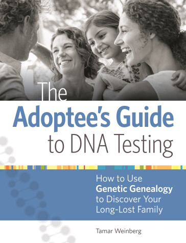 Book cover for The Adoptee's Guide to DNA Testing