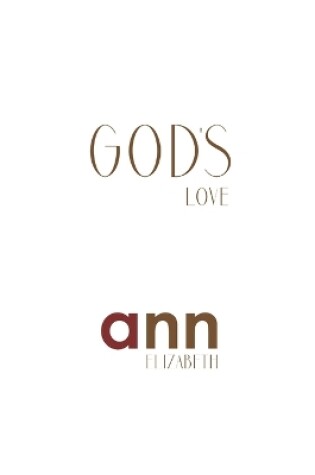 Cover of God's Love - Ann Elizabeth