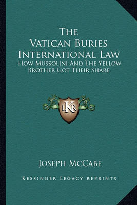 Book cover for The Vatican Buries International Law
