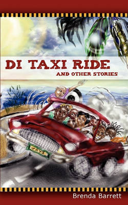 Book cover for Di Taxi Ride and Other Stories
