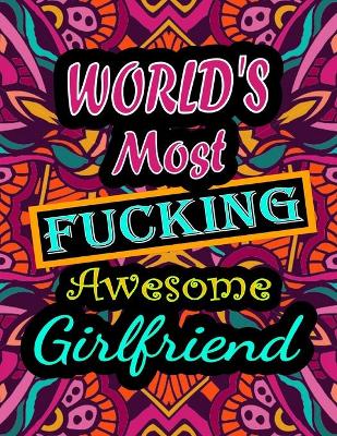 Book cover for World's Most Fucking Awesome girlfriend