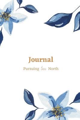 Book cover for Journal with Pursuing true North