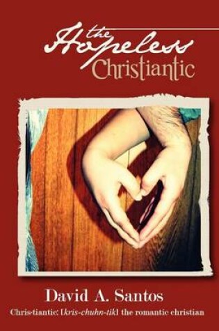 Cover of The Hopeless Christiantic