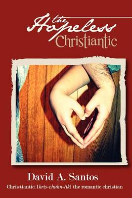 Book cover for The Hopeless Christiantic