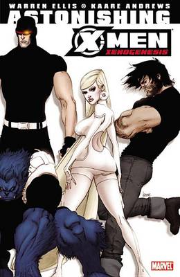 Astonishing X-men Xenogenesis by Warren Ellis