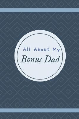 Book cover for All About My Bonus Dad