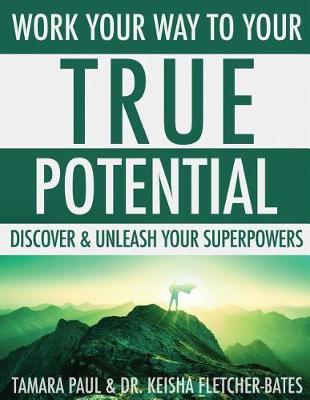 Book cover for Work Your Way to Your True Potential