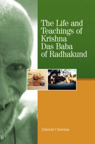 Cover of The Life and Teachings of Krishna Das Baba of Radhakund