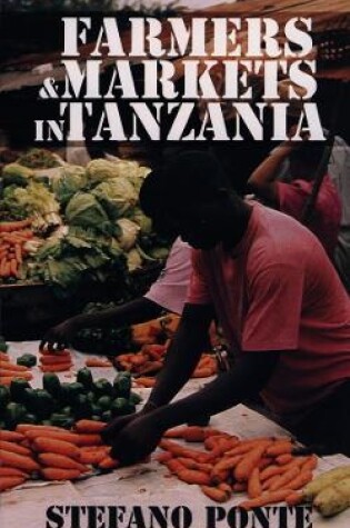 Cover of Farmers and Markets in Tanzania