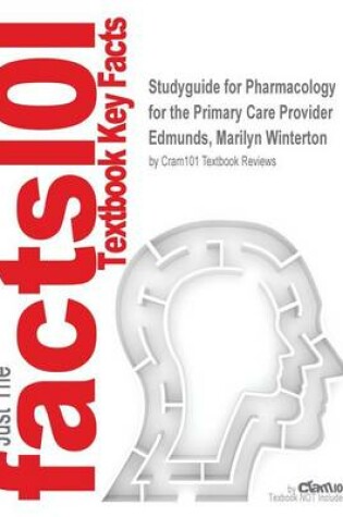 Cover of Studyguide for Pharmacology for the Primary Care Provider by Edmunds, Marilyn Winterton, ISBN 9780323087919