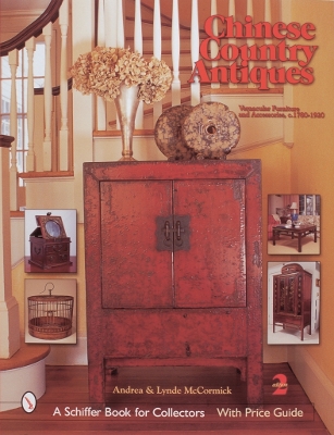 Cover of Chinese Country Antiques: Vernacular Furniture and Accessories, c. 1780-1920