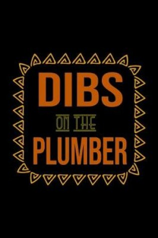 Cover of Dibs on the plumber