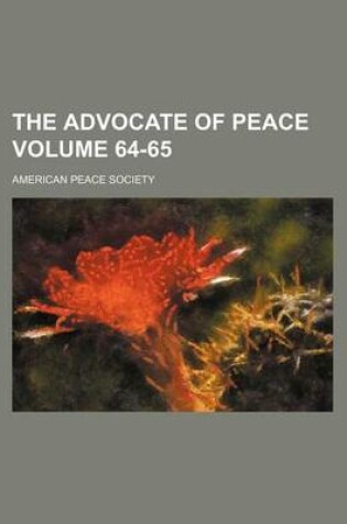 Cover of The Advocate of Peace Volume 64-65