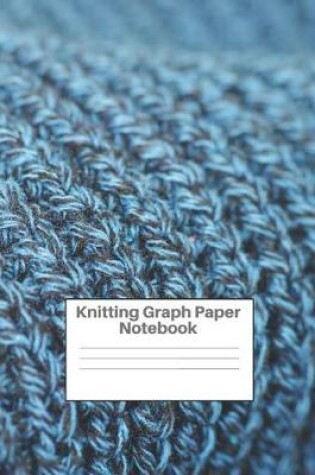 Cover of Knitting Graph Paper Notebook