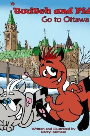 Cover of Twitch and Fidget Go to Ottawa