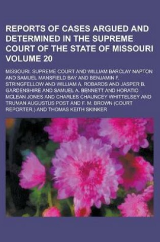 Cover of Reports of Cases Argued and Determined in the Supreme Court of the State of Missouri Volume 20