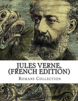 Book cover for Jules Verne, (French Edition) Romans Collection