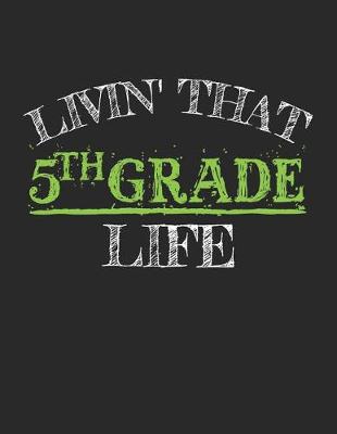 Book cover for Livin' That 5th Grade Life