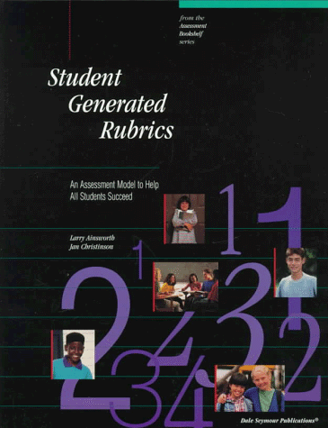 Cover of 21855 Student-Generated Rubrics: An Assessment Model to Help All Students Succeed