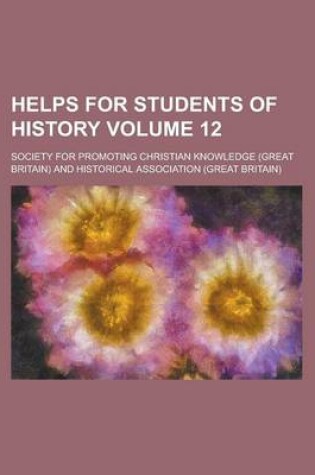 Cover of Helps for Students of History Volume 12