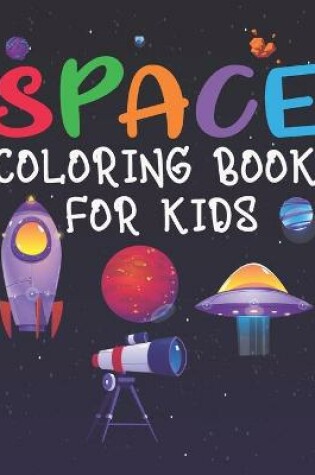 Cover of Space Coloring Book for Kids