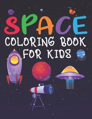 Book cover for Space Coloring Book for Kids