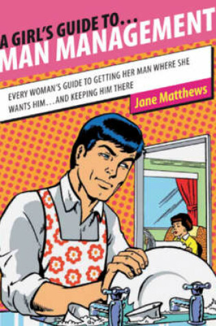 Cover of A Girl's Guide to Man Management