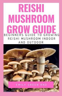 Book cover for Reishi Mushroom Grow Guide