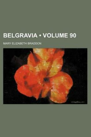 Cover of Belgravia (Volume 90)