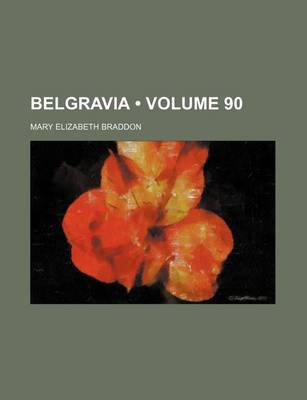 Book cover for Belgravia (Volume 90)