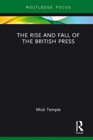 Cover of The Rise and Fall of the British Press
