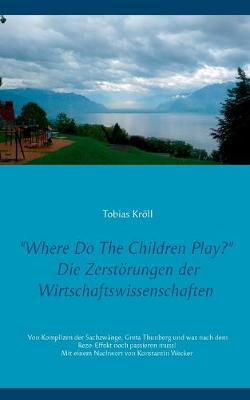 Cover of Where Do The Children Play?