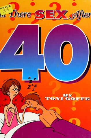 Cover of Is There Sex After 40?