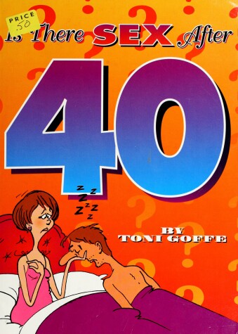 Book cover for Is There Sex After 40?